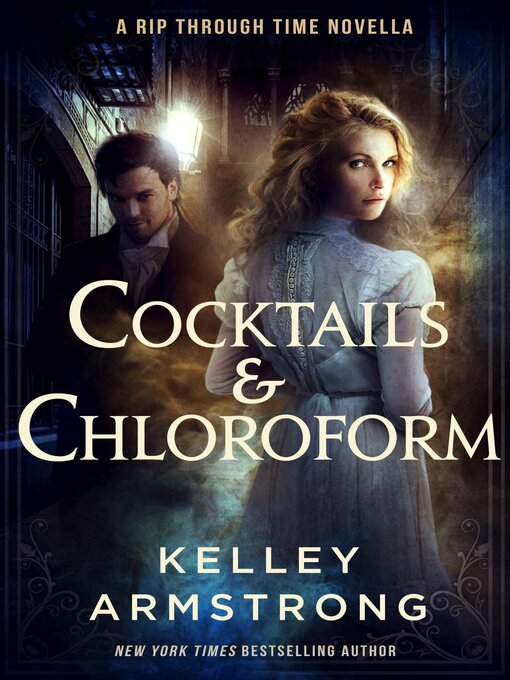 Title details for Cocktails & Chloroform by Kelley Armstrong - Available